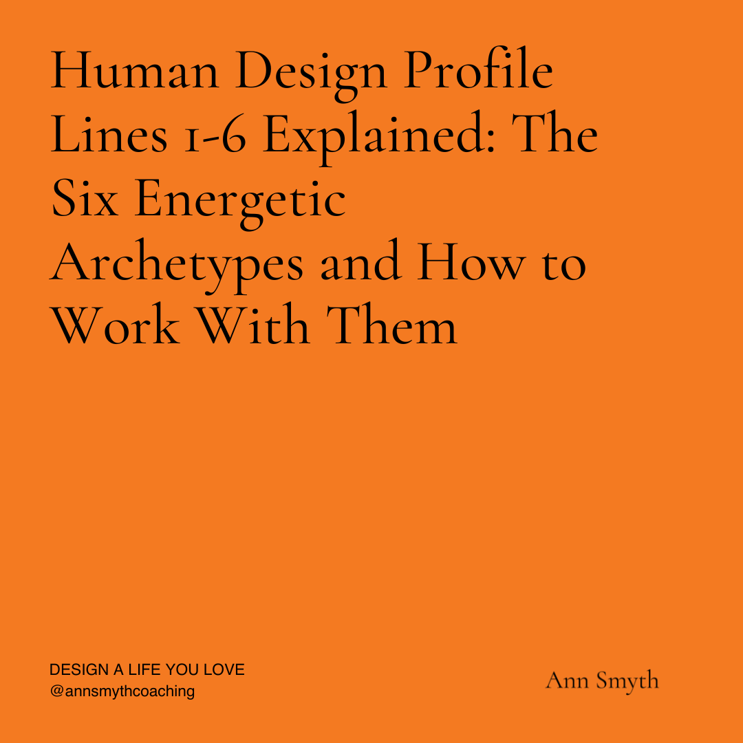Human Design Profile Lines 1–6 Explained: The Six Energetic